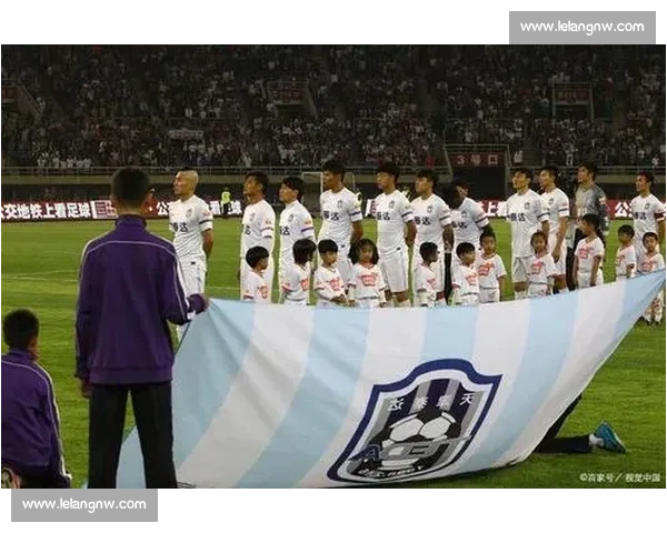 天津泰达关键比赛全景回顾球队表现战术调整与赛场亮点解析未来走